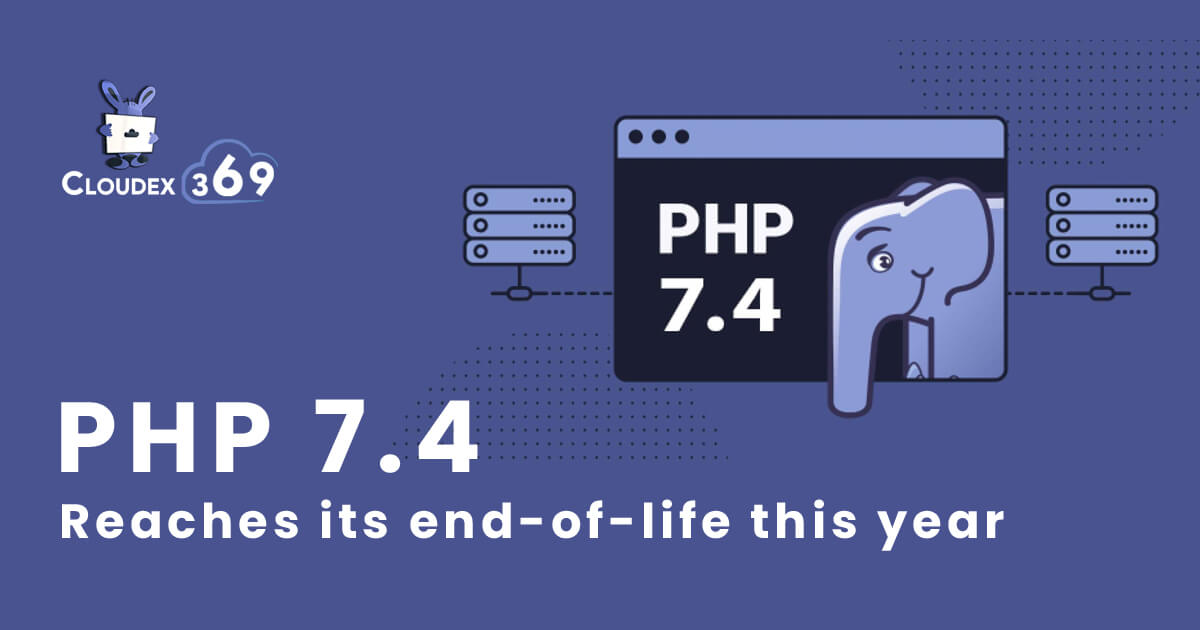 PHP 7.4 reaches its end-of-life this year
