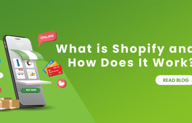 What is Shopify and How Does It Work?