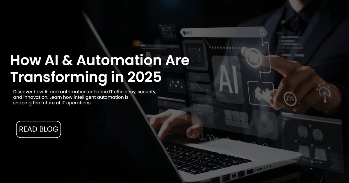 How ai & automation are transforming it operations in 2025